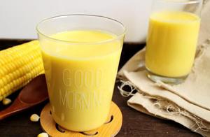 1 Corn, 1 Cup of Milk Pressed into Juice, Smooth and Thick, Really Fragrant
