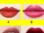 Four Lipstick Shades, Which One Do You Like Best? Test Which Type of Boys You Attract?