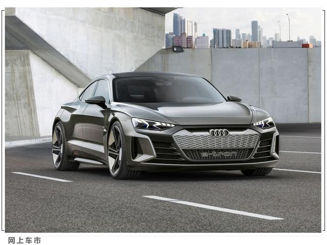 奥迪电气化开局靠e-tron，“下一个黄金十年”看e-tron GT