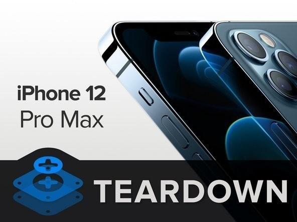 外媒拆解iPhone 12 Pro Max 扑面而来的精致感